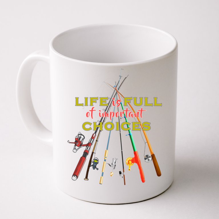 Life Full Of Choices Coffee Mug
