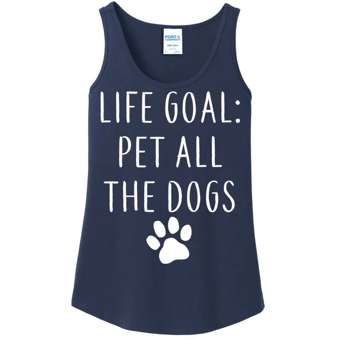 Life Goal Pet All Dogs Funny Ladies Essential Tank