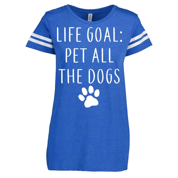 Life Goal Pet All Dogs Funny Enza Ladies Jersey Football T-Shirt