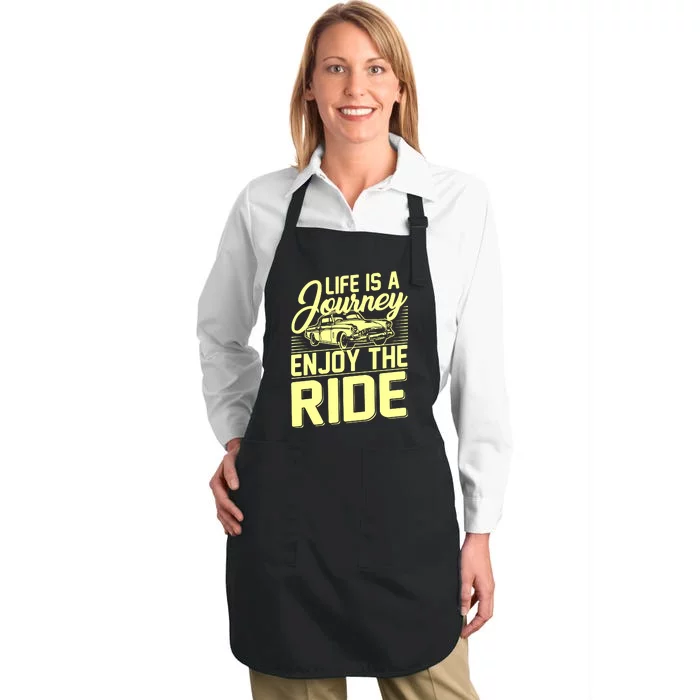 Life Is A Journey Enjoy The Ride Classic Car Full-Length Apron With Pocket