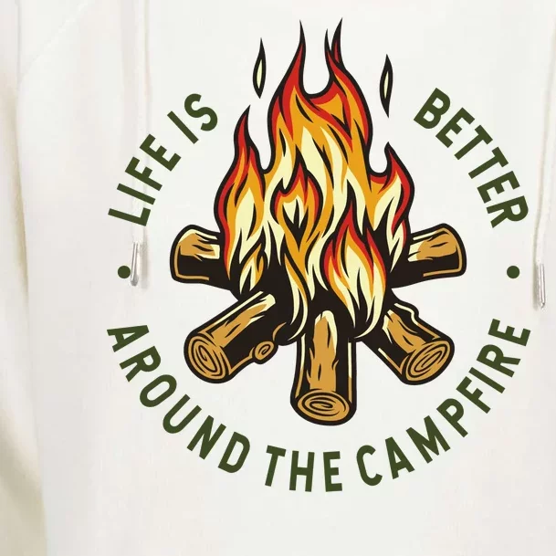 Life Is Better Around The Campfire Womens Funnel Neck Pullover Hood