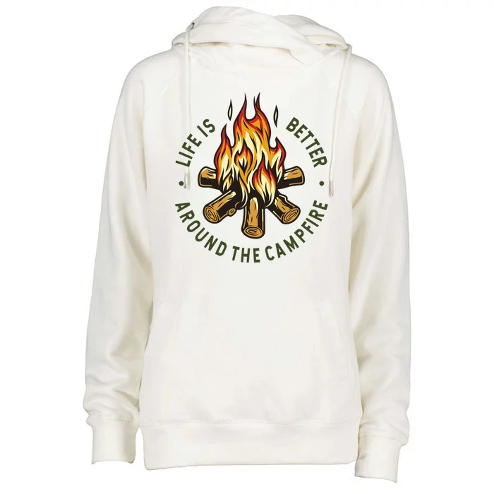 Life Is Better Around The Campfire Womens Funnel Neck Pullover Hood