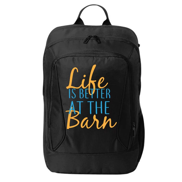 Life is Better at the Barn City Backpack