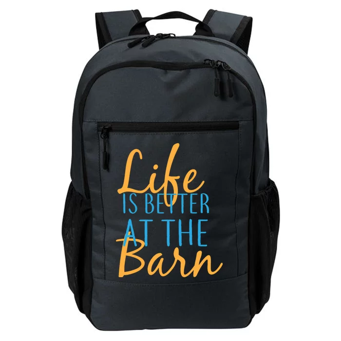 Life is Better at the Barn Daily Commute Backpack