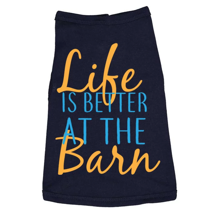 Life is Better at the Barn Doggie Tank