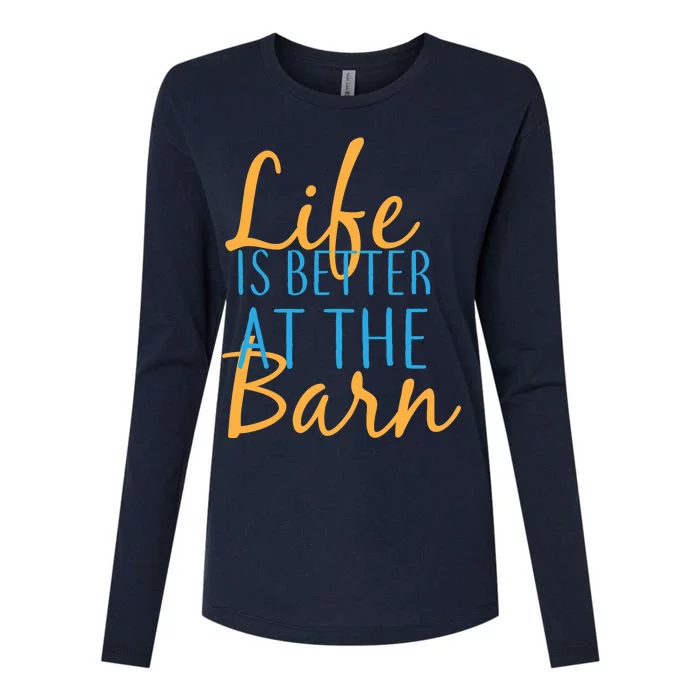 Life is Better at the Barn Womens Cotton Relaxed Long Sleeve T-Shirt