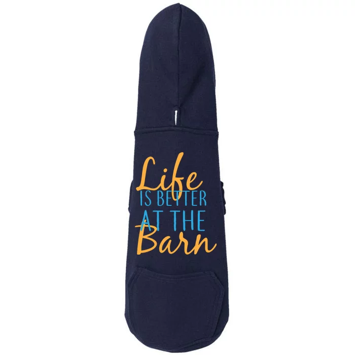 Life is Better at the Barn Doggie 3-End Fleece Hoodie