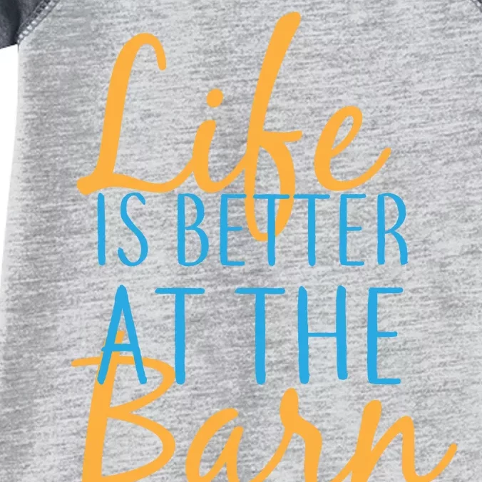 Life is Better at the Barn Infant Baby Jersey Bodysuit