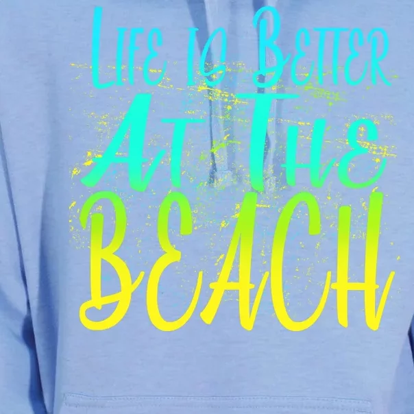 Life Is Better At The Beach Unisex Surf Hoodie