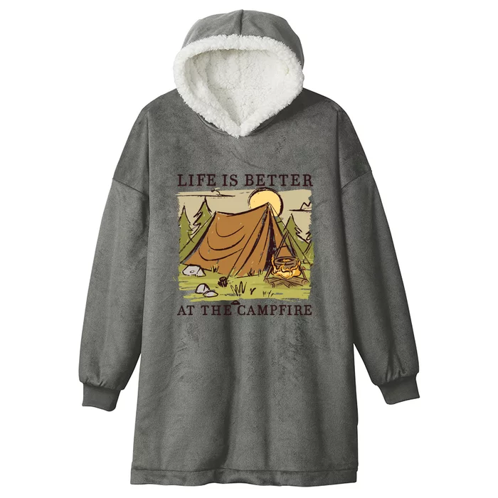 Life Is Better At The Campfire Hooded Wearable Blanket