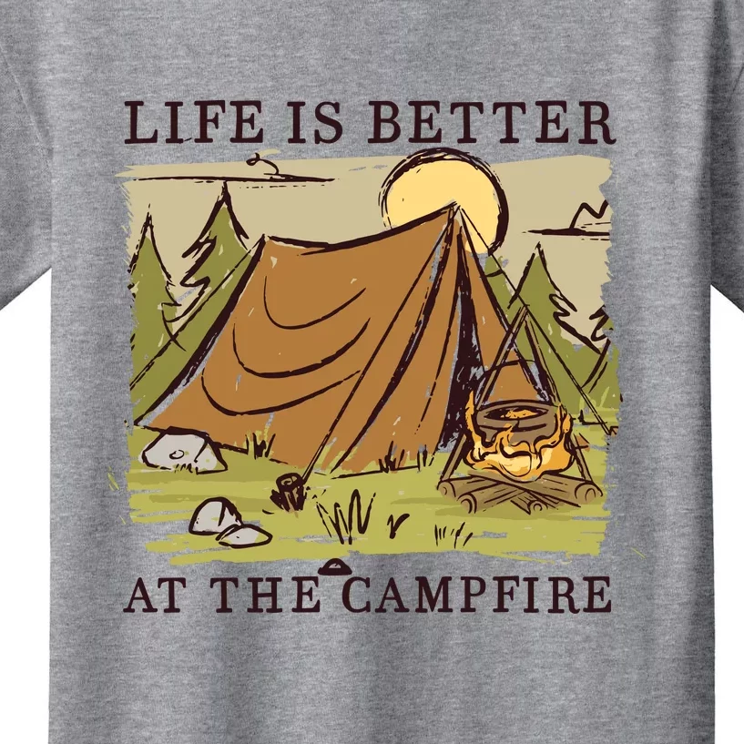 Life Is Better At The Campfire Kids T-Shirt