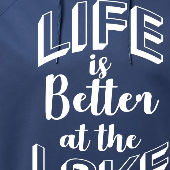 Life Is Better At The Lake Performance Fleece Hoodie