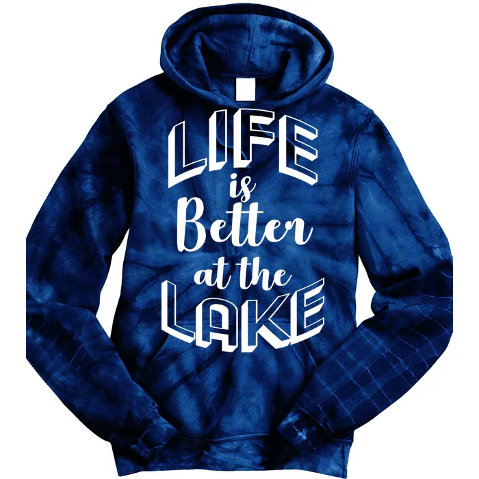 Life Is Better At The Lake Tie Dye Hoodie