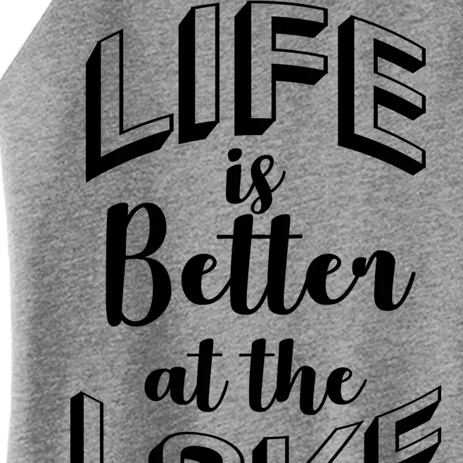 Life Is Better At The Lake Women’s Perfect Tri Rocker Tank