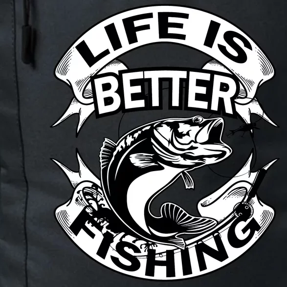 Life Is Better Fishing Daily Commute Backpack