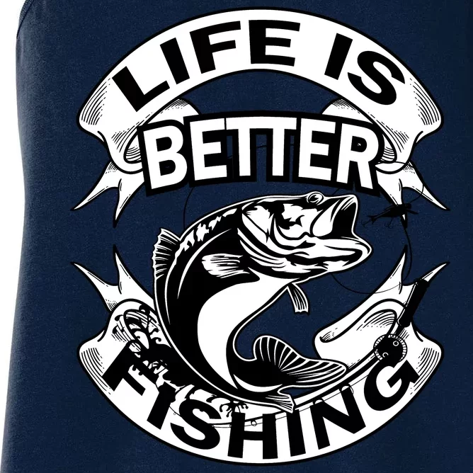 Life Is Better Fishing Women's Racerback Tank