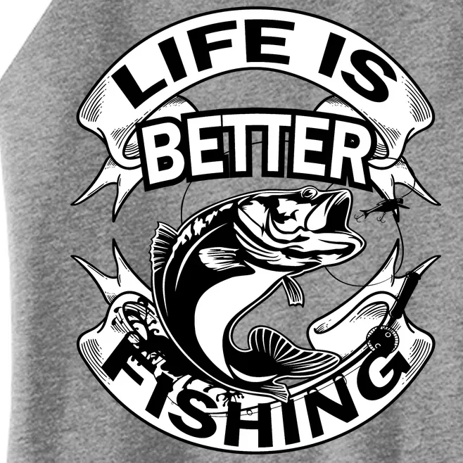 Life Is Better Fishing Women’s Perfect Tri Rocker Tank