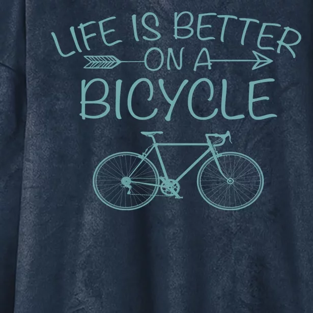 Life Is Better On A Bicycle Hooded Wearable Blanket