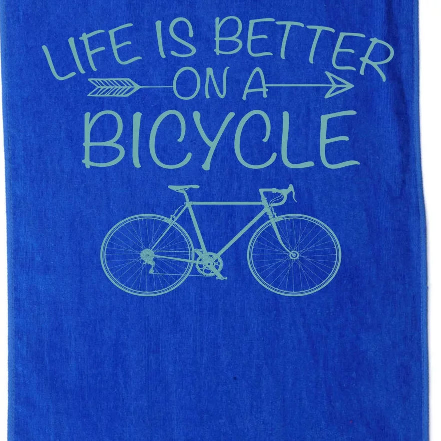 Life Is Better On A Bicycle Platinum Collection Golf Towel