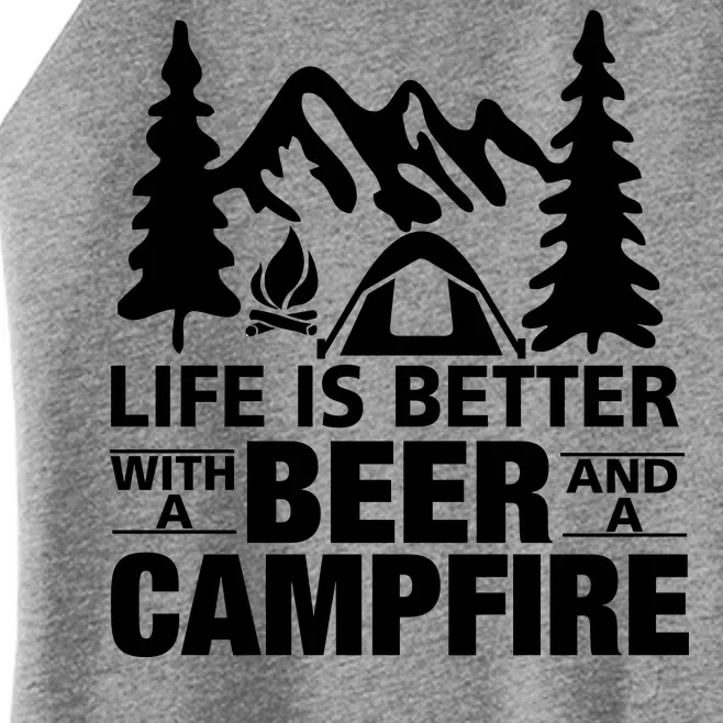 Life Is Better With A Beer And A Campfire Women’s Perfect Tri Rocker Tank