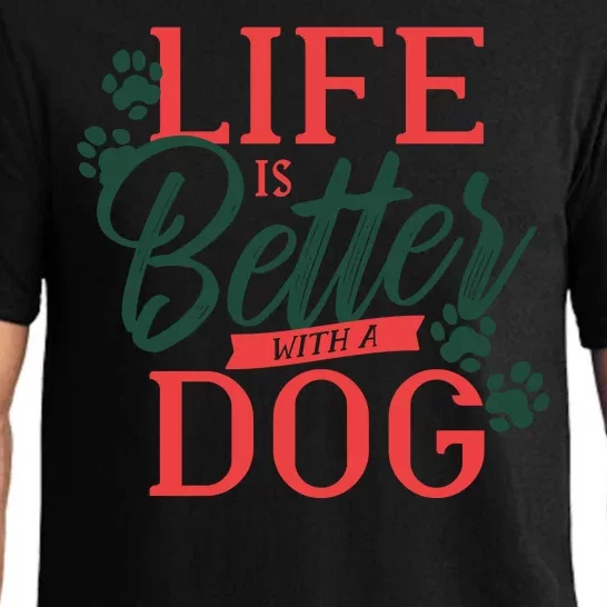 Life Is Better With A Dog Pajama Set