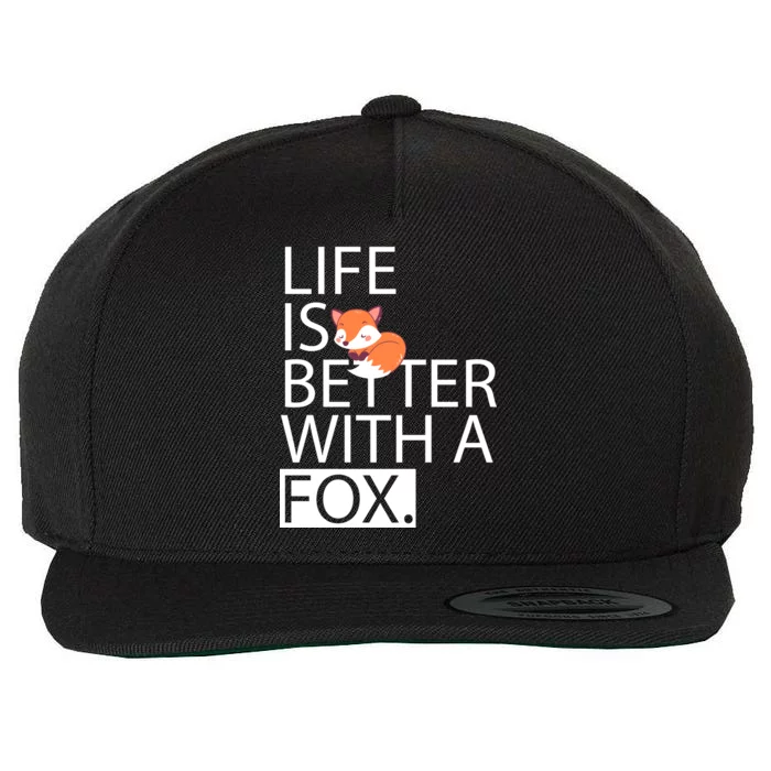 Life Is Better With A Fox Wool Snapback Cap