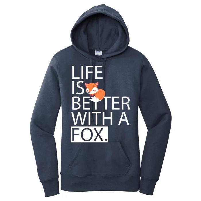 Life Is Better With A Fox Women's Pullover Hoodie