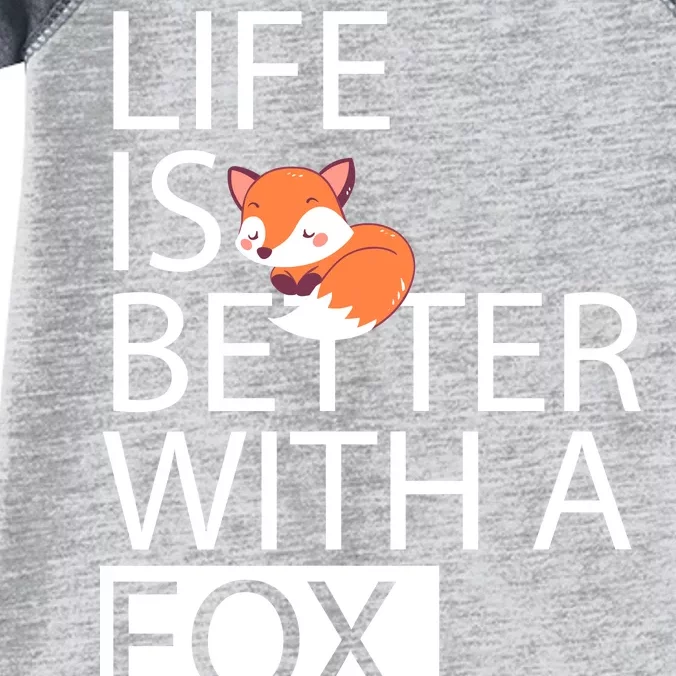 Life Is Better With A Fox Infant Baby Jersey Bodysuit