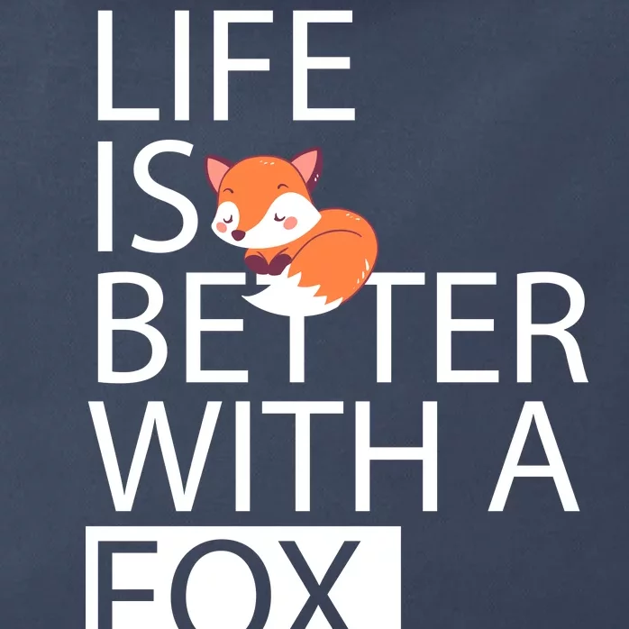 Life Is Better With A Fox Zip Tote Bag