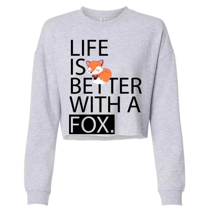 Life Is Better With A Fox Cropped Pullover Crew