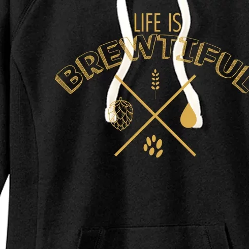 Life Is Brewtiful Women's Fleece Hoodie