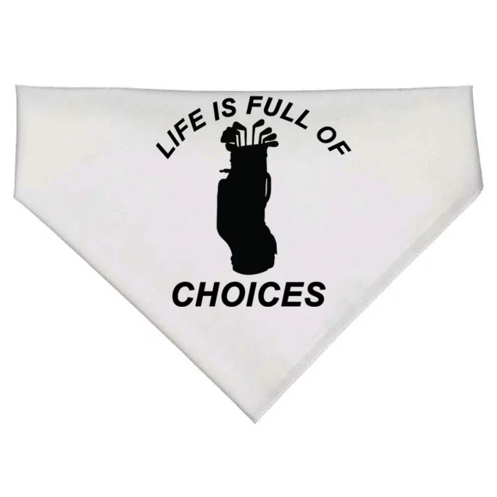 Life Is Full Of Choices Funny Golf Clubs USA-Made Doggie Bandana