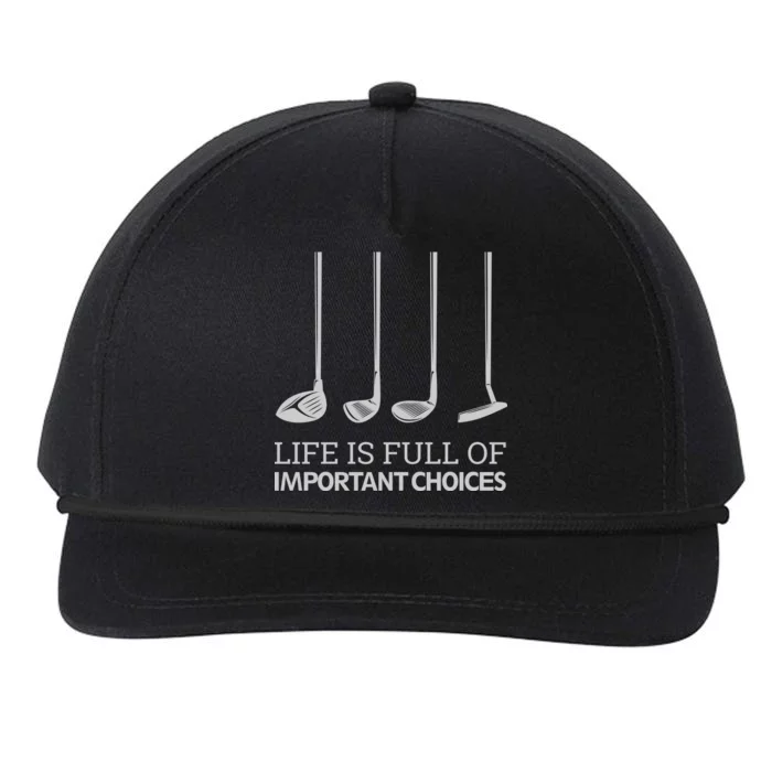 Life Is Full of Important Choices Golf Clubs Snapback Five-Panel Rope Hat