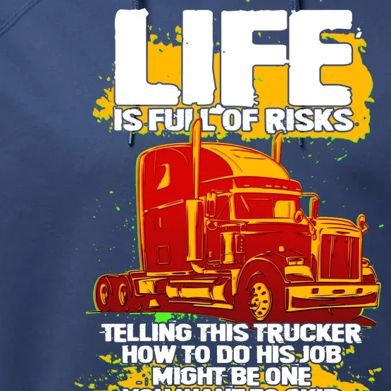 Life Is Full Of Risk Trucker Performance Fleece Hoodie