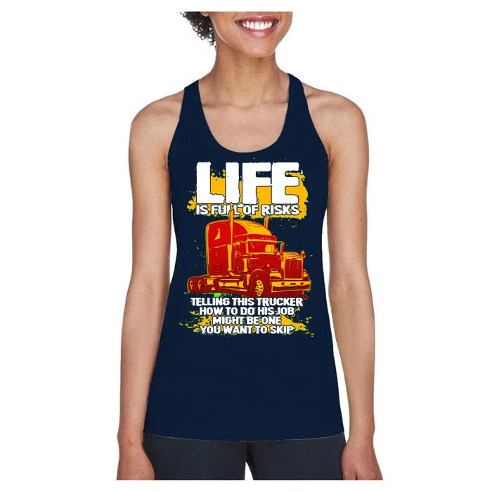 Life Is Full Of Risk Trucker Women's Racerback Tank