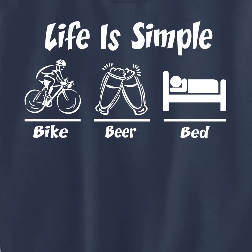 Life Is Simple Bike Beer Bed Kids Sweatshirt