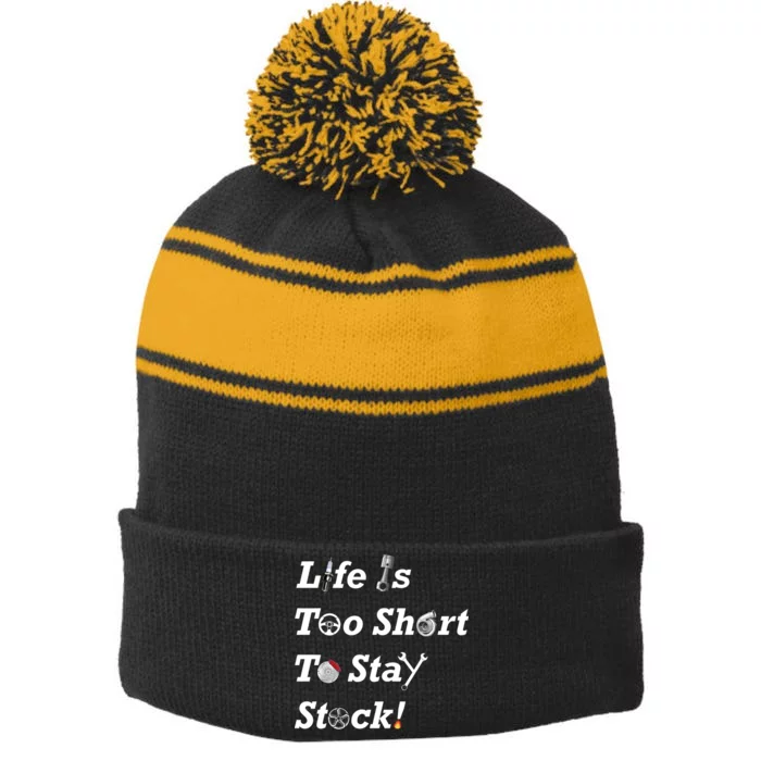 Life Is Too Short To Stay Stock Car Nut Stripe Pom Pom Beanie