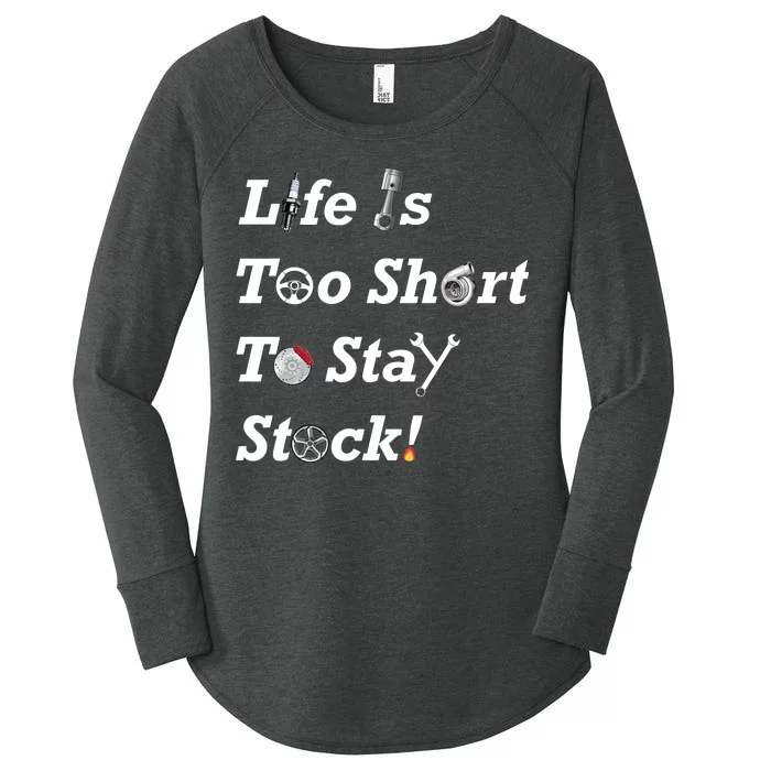 Life Is Too Short To Stay Stock Car Nut Women's Perfect Tri Tunic Long Sleeve Shirt