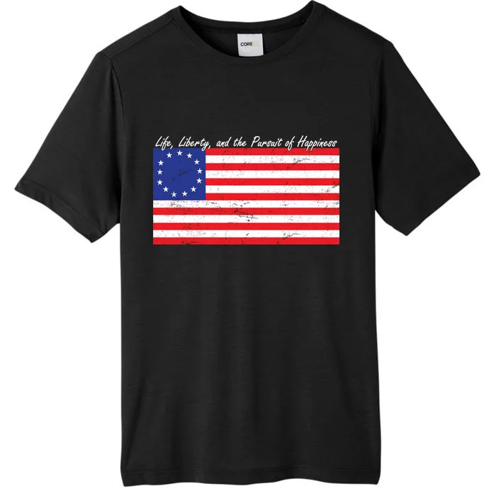 Life Liberty And The Pursuit Of Happiness Flag ChromaSoft Performance T-Shirt