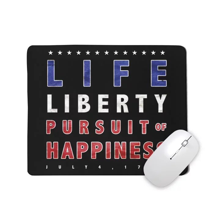 Life Liberty Pursuit Of Happiness Mousepad