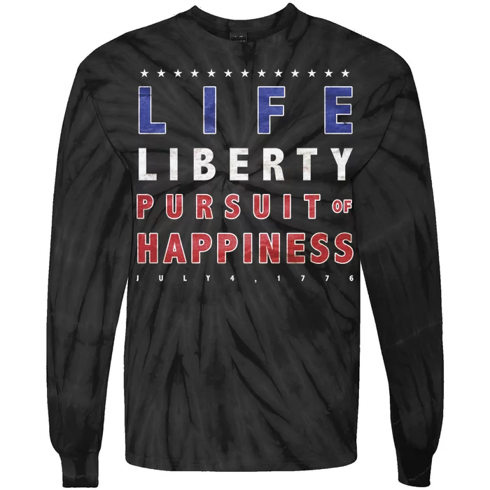 Life Liberty Pursuit Of Happiness Tie-Dye Long Sleeve Shirt