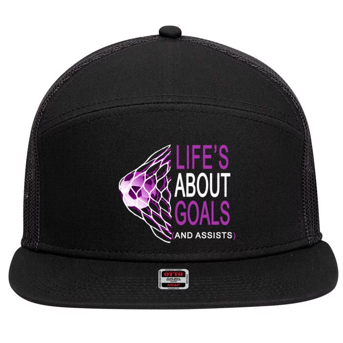 Life's About Goals And Assist Soccer Quote 7 Panel Mesh Trucker Snapback Hat