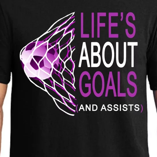 Life's About Goals And Assist Soccer Quote Pajama Set