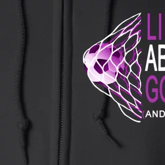 Life's About Goals And Assist Soccer Quote Full Zip Hoodie