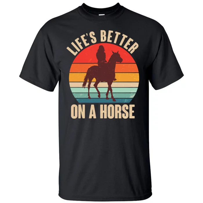 Life's Better On A Horse Cowgirl Vintage Tall T-Shirt