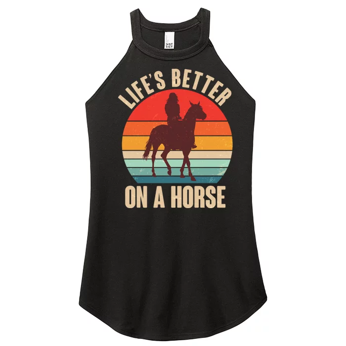 Life's Better On A Horse Cowgirl Vintage Women’s Perfect Tri Rocker Tank