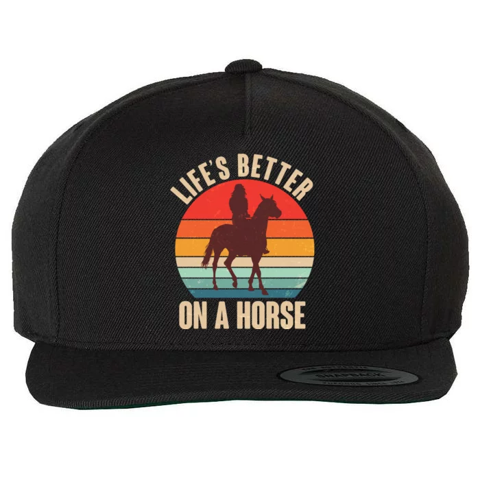 Life's Better On A Horse Cowgirl Vintage Wool Snapback Cap