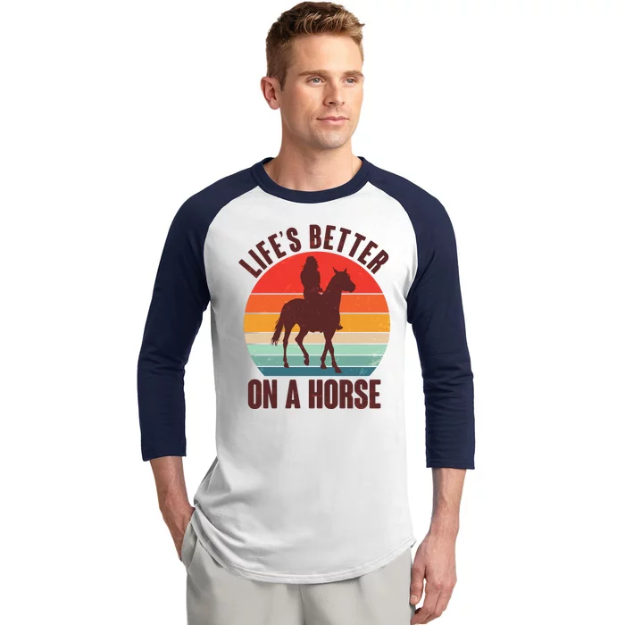 Life's Better On A Horse Cowgirl Vintage Baseball Sleeve Shirt