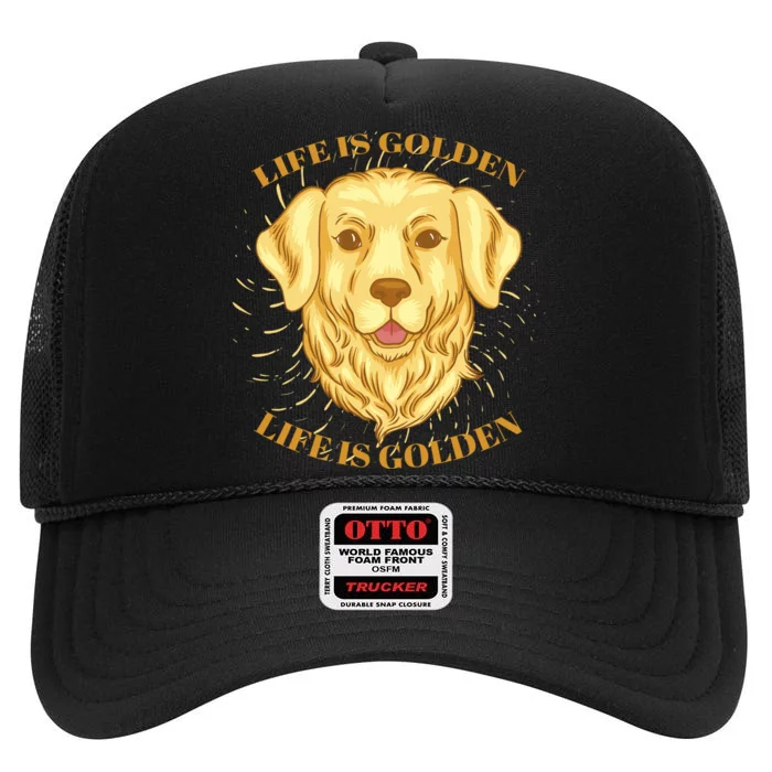 Life Is Golden Dog High Crown Mesh Trucker Hat