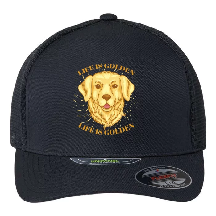 Life Is Golden Dog Flexfit Unipanel Trucker Cap